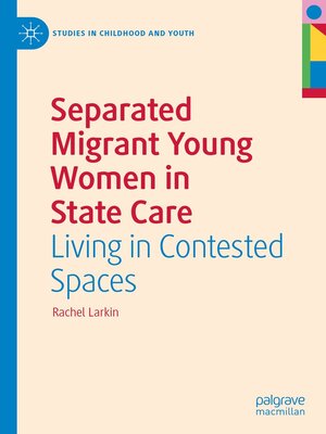 cover image of Separated Migrant Young Women in State Care